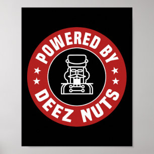 Powered By Deez Nuts - Funny Nutcracker Xmas Match Poster