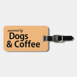 Powered by Dogs and Coffee Luggage Tag