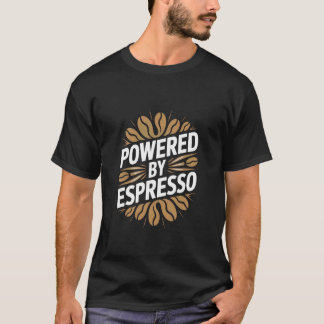 Powered by Espresso Coffee Design T-Shirt
