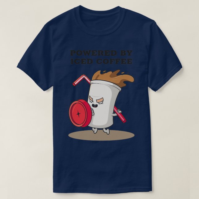 Powered By Iced Coffee 5 T-Shirt (Design Front)