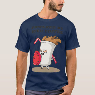 Powered By Iced Coffee 5 T-Shirt