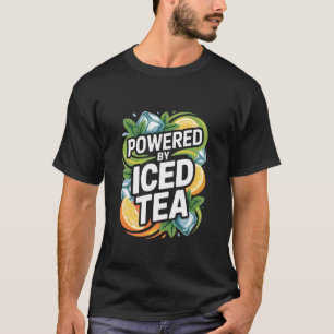 Powered by Iced Tea Refreshing Citrus Vibe T-Shirt