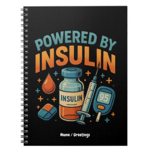 Powered by Insulin Diabetes Awareness Funny Quote  Notebook