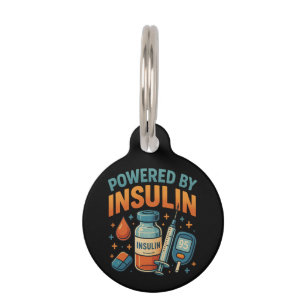 Powered by Insulin Diabetes Awareness Funny Quote  Pet Tag