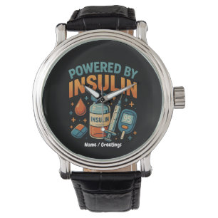 Powered by Insulin Diabetes Awareness Funny Quote  Watch
