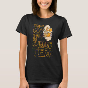 Powered By K Pop And Bubble Tea  Boba Tea  Kpop 5 T-Shirt