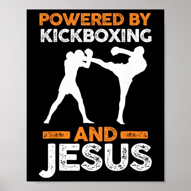 Powered By Kickboxing And Jesus  Poster (Front)