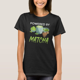 Powered By Matcha Green Powder Leaves Matcha T-Shirt