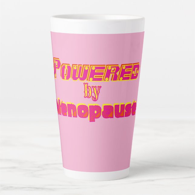 Powered by Menopause 1 Latte Mug (Front)