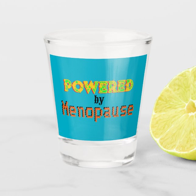 Powered by Menopause 3 Shot Glass (Front)