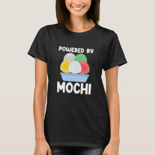 Powered By Mochi Japanese Food Mochi T-Shirt