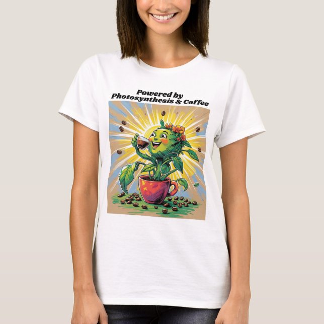Powered by Photosynthesis & Coffee T-Shirt (Front)