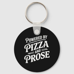 Powered By Pizza And Prose Keychain
