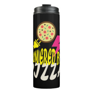 Powered by Pizza – Fun Food Lover Design Thermal Tumbler