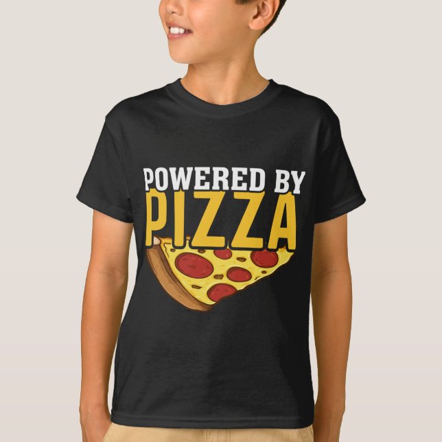 Powered By Pizza Pizzaholics Italian Pizza Lover T-Shirt (Front)