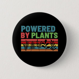 POWERED BY PLANTS  2 INCH ROUND BUTTON