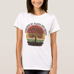 Powered by Plants and Coffee T-Shirt