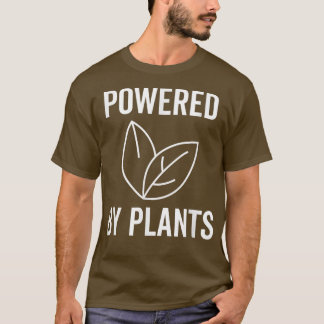 Powered By Plants Funny Vegan Plant Based Vegetari T-Shirt