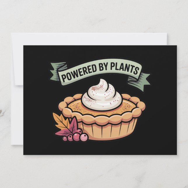 Powered by Plants Pumpkin Pie • Vegan Thanksgiving Invitation (Front)
