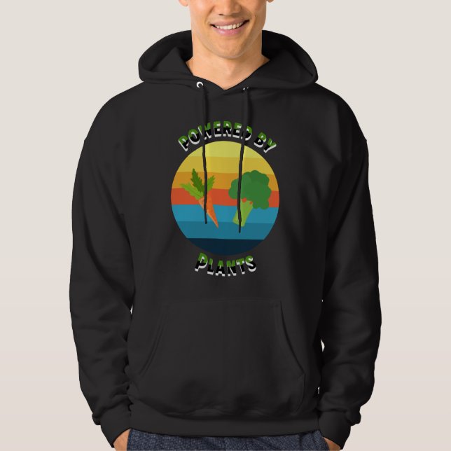 Powered by plants  vegetarian vegan workout lifest hoodie (Front)