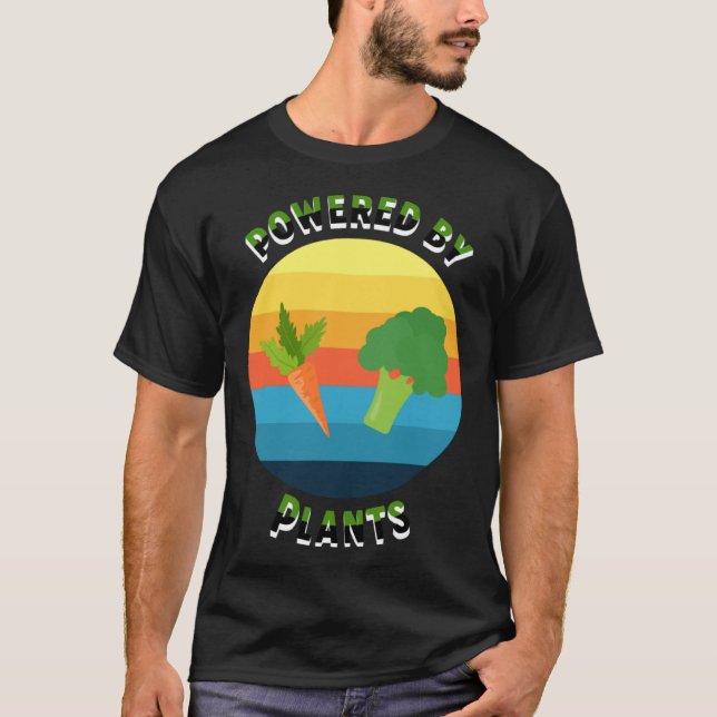 Powered by plants  vegetarian vegan workout lifest T-Shirt (Front)