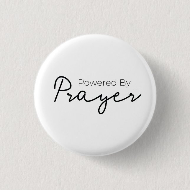 Powered By Prayer Christian 1 Inch Round Button (Front)