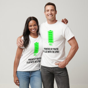 Powered by Prayer filled with the Holy Spirit T-Shirt