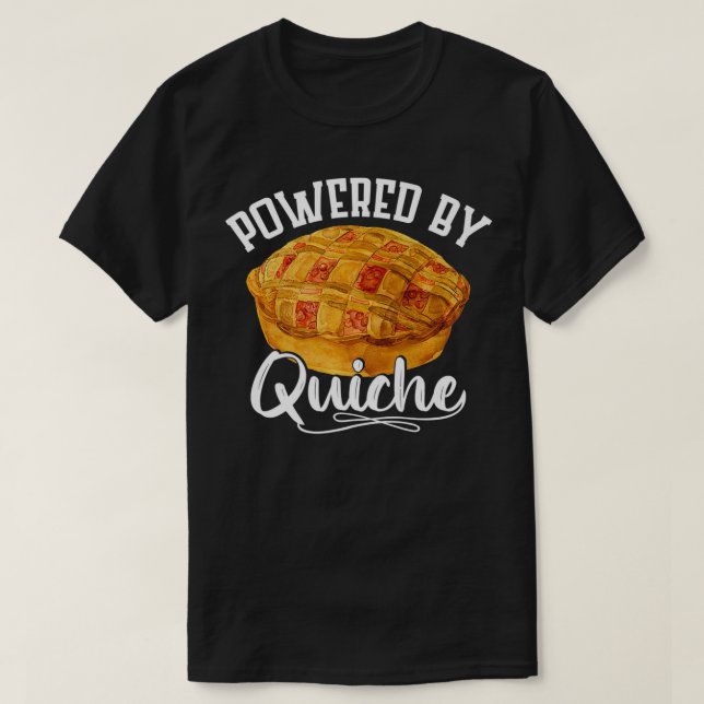Powered By Quiche cook  T-Shirt (Design Front)