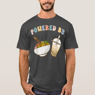 Powered By Ramen and Boba Tea Cute Bubble Milk Tea T-Shirt