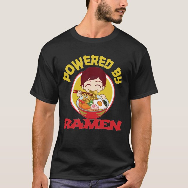 POWERED BY RAMEN | Cute Kawaii Ramen Lover T-Shirt (Front)