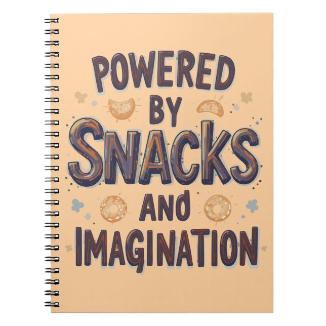 Powered by Snacks Imagination Funny Food Quote Typ Notebook (Front)