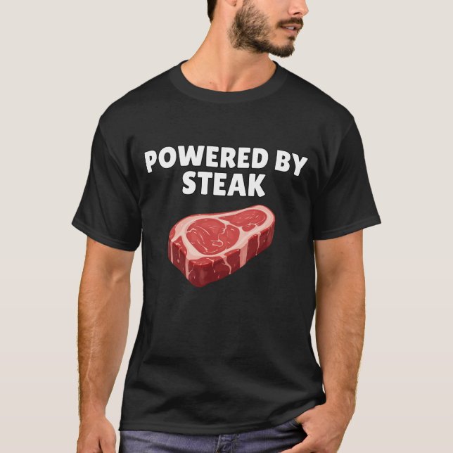 Powered By Steak Shirt Funny Steak Lover (Front)