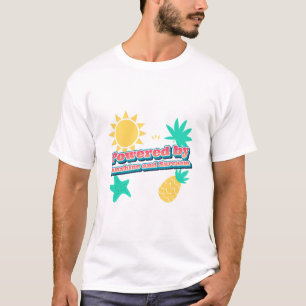 Powered by Sunshine and Sarcasm Solar Energy T-Shirt