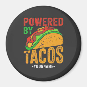 Powered By Tacos Mexican Food Lover Magnet