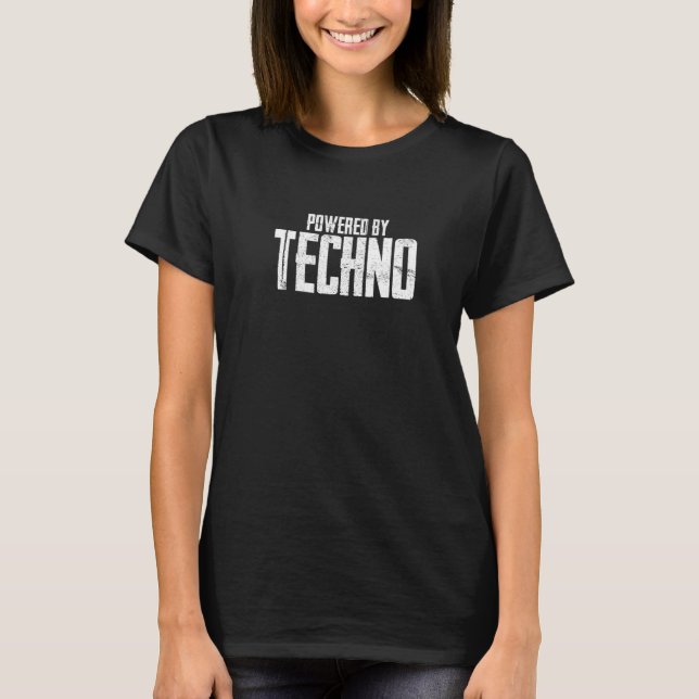 Powered By Techno Music Edm T-Shirt (Front)