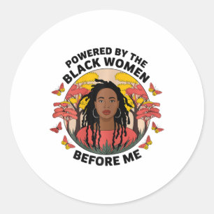 Powered By The Black Woman Before Me Black History Classic Round Sticker