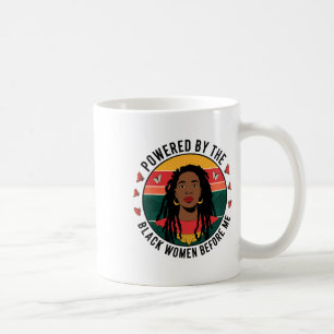 Powered By The Black Woman Before Me Black History Coffee Mug