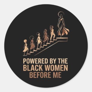 Powered By The Black Women Before African History Classic Round Sticker