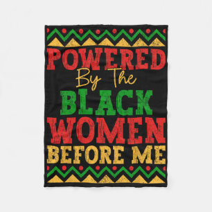 Powered By The Black Women Before Me Black History Fleece Blanket