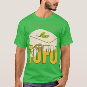 powered by tofu T-Shirt