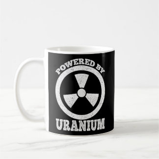 Powered By Uranium Nuclear Engineer Coffee Mug