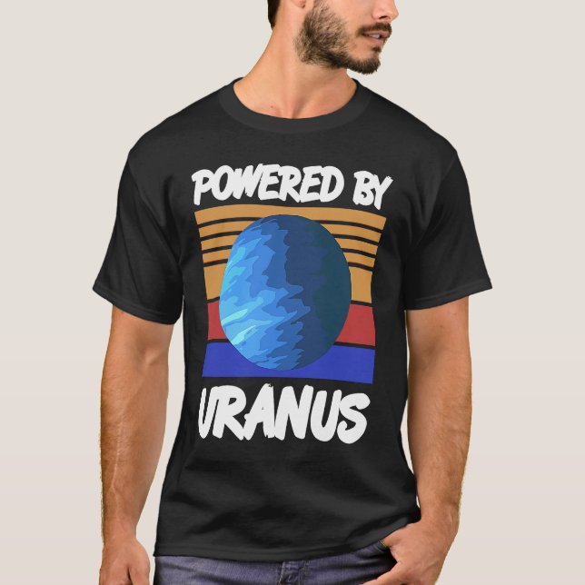 Powered By URANUS Retro Solar System Planet Design T-Shirt (Front)