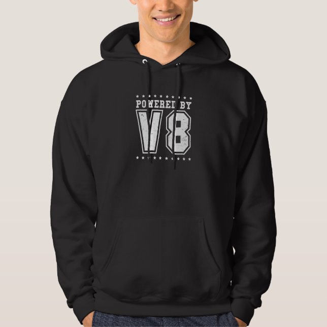 Powered By V8  V8 Engine Hoodie (Front)