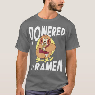 Powered Ramen Anime Noodles Kawaii Japanese Sloth T-Shirt