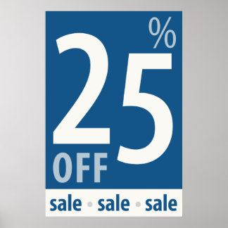 Powerful 25% OFF SALE Sign - retail sales poster