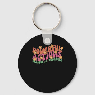 Powerful Action Believe In Yourself Sticker Keychain