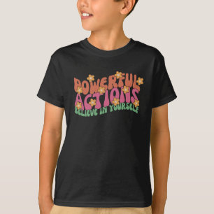 Powerful Action Believe In Yourself Sticker T-Shirt