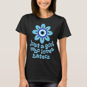 Powerful Evil Eye Protection Just a Girl Who Loves T-Shirt
