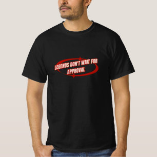 "Powerful Legend achievement quote" design T-Shirt