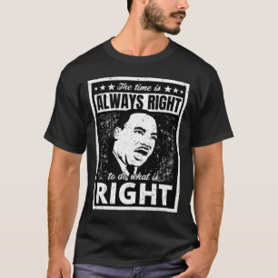 Powerful Martin Luther King Jr. Quote Distressed B T-Shirt